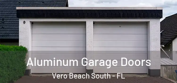  Aluminum Garage Doors Vero Beach South - FL