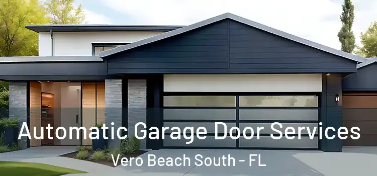  Automatic Garage Door Services Vero Beach South - FL