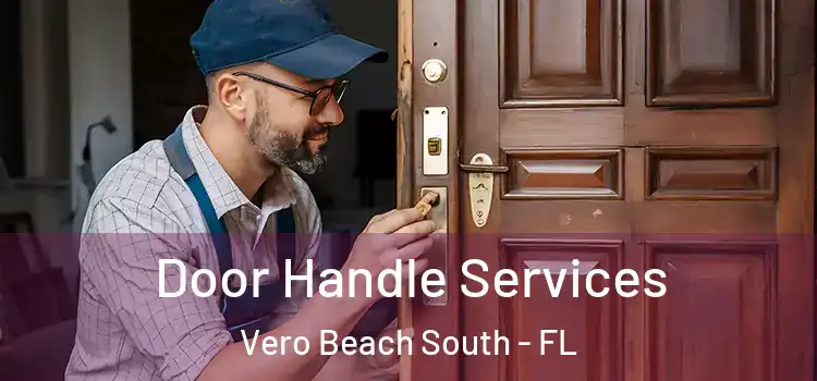 Door Handle Services Vero Beach South - FL