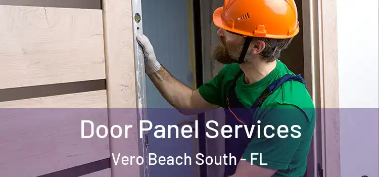  Door Panel Services Vero Beach South - FL
