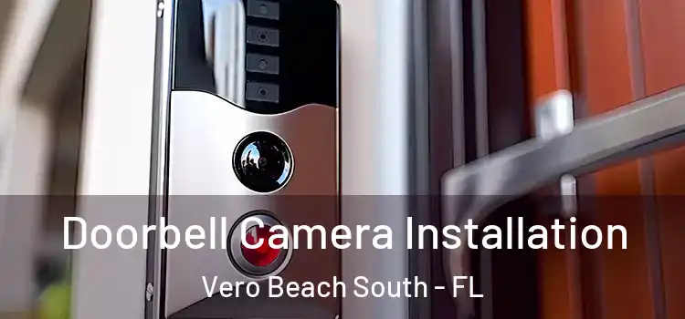  Doorbell Camera Installation Vero Beach South - FL