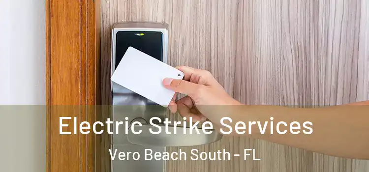  Electric Strike Services Vero Beach South - FL