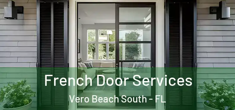  French Door Services Vero Beach South - FL