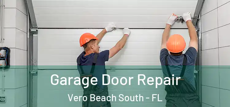  Garage Door Repair Vero Beach South - FL