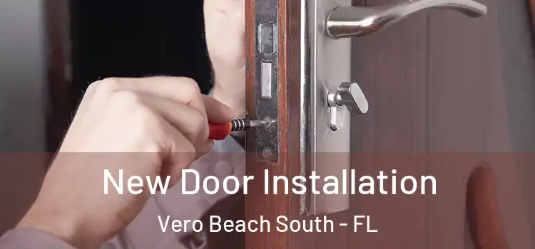  New Door Installation Vero Beach South - FL