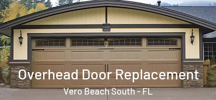  Overhead Door Replacement Vero Beach South - FL