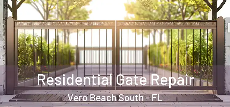 Residential Gate Repair Vero Beach South - FL
