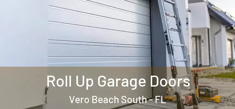  Roll Up Garage Doors Vero Beach South - FL
