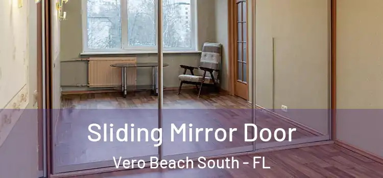  Sliding Mirror Door Vero Beach South - FL
