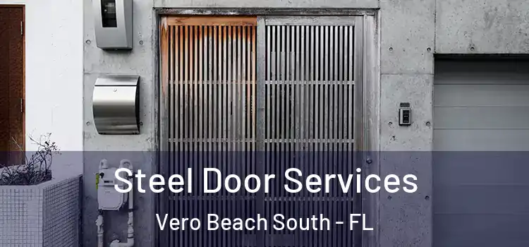 Steel Door Services Vero Beach South - FL